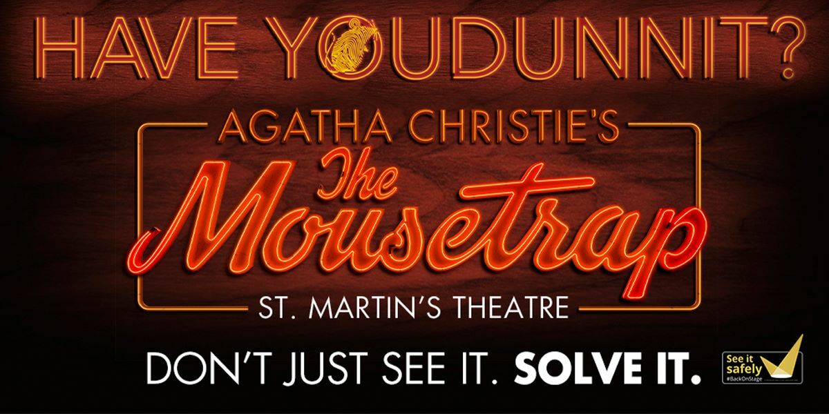 The Mousetrap, St. Martin's Theatre.