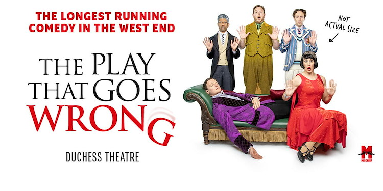 The Play That Goes Wrong London Artwork - now playing at the Duchess Theatre West End.