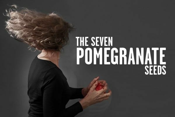 The Seven Pomegranate Seeds Tickets
