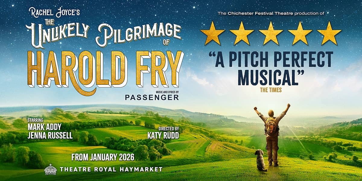 Show poster for The Unlikely Pilgrimage of Harold Fry musical, featuring a man with arms raised on a hillside with his dog.