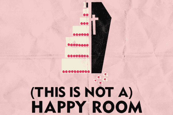 (This is not A) Happy Room