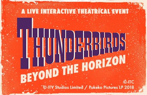 Thunderbirds: Beyond the Horizon Tickets