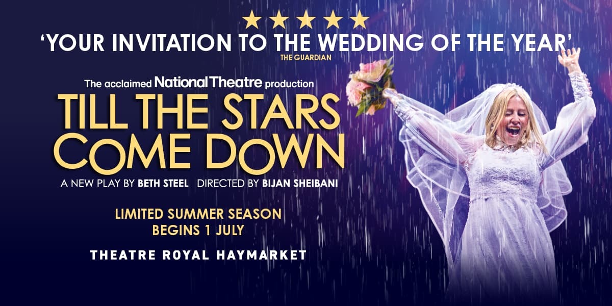Till The Stars Come Down Theatre Royal Haymarket