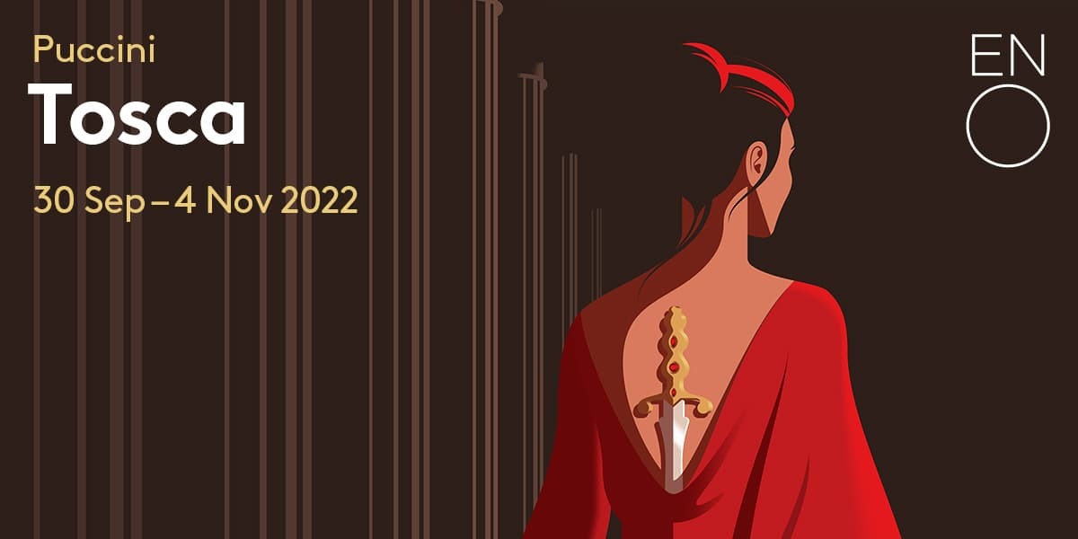 Tickets for Tosca at the London Coliseum. 30 September - 4 November 2022. A drawing of a woman facing away, walking past pillars. Her hair is up, she wears a red dress that comes to a deep V in the middle of her back. She has a dagger with a golden hilt inset with red gems hidden in the V of her dress.