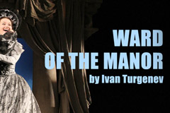 Ward of the Manor - National Theatre of Kiev Season