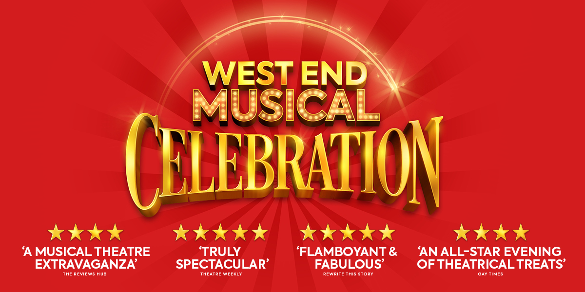 West End Musical Celebration Tickets London Theatre Direct