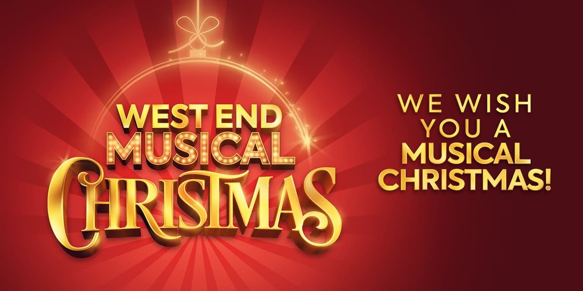 A red background with darker red stripes radiating from a central point. There is the golden outline of a Christmas tree bauble. TEXT: West End Musical Christmas We Wish You a Musical Christmas