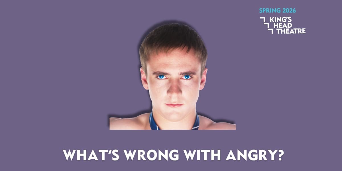 What's Wrong With Angry? London tickets