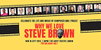 Why We Love Steve Brown Savoy Theatre London