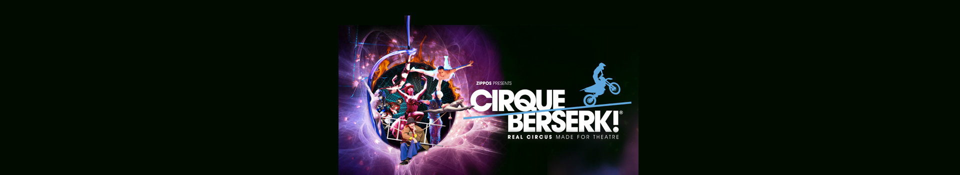 Zippos Presents Cirque Berserk! tickets London