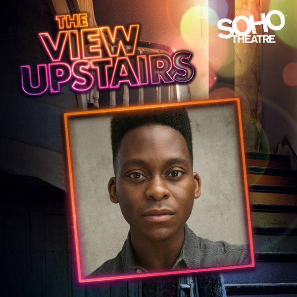 Tyrone Huntley cast in new summer musical The View UpStairs at the Soho Theatre