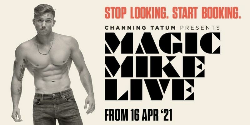 Magic Mike Live tickets back on sale! Book now for unlimited fizz!