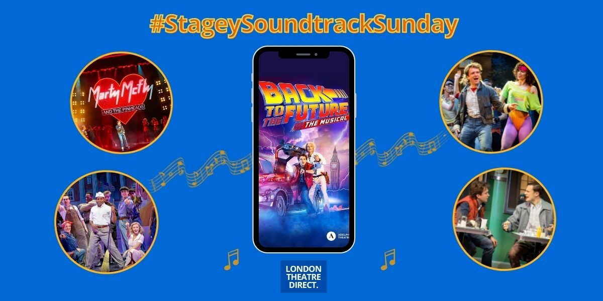 Top 5 Back to the Future The Musical songs #StageySoundtrackSunday