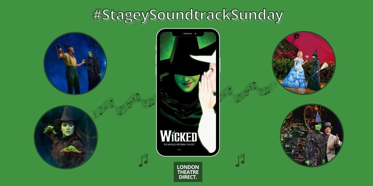 Top 5 Wicked songs #StageySoundtrackSunday