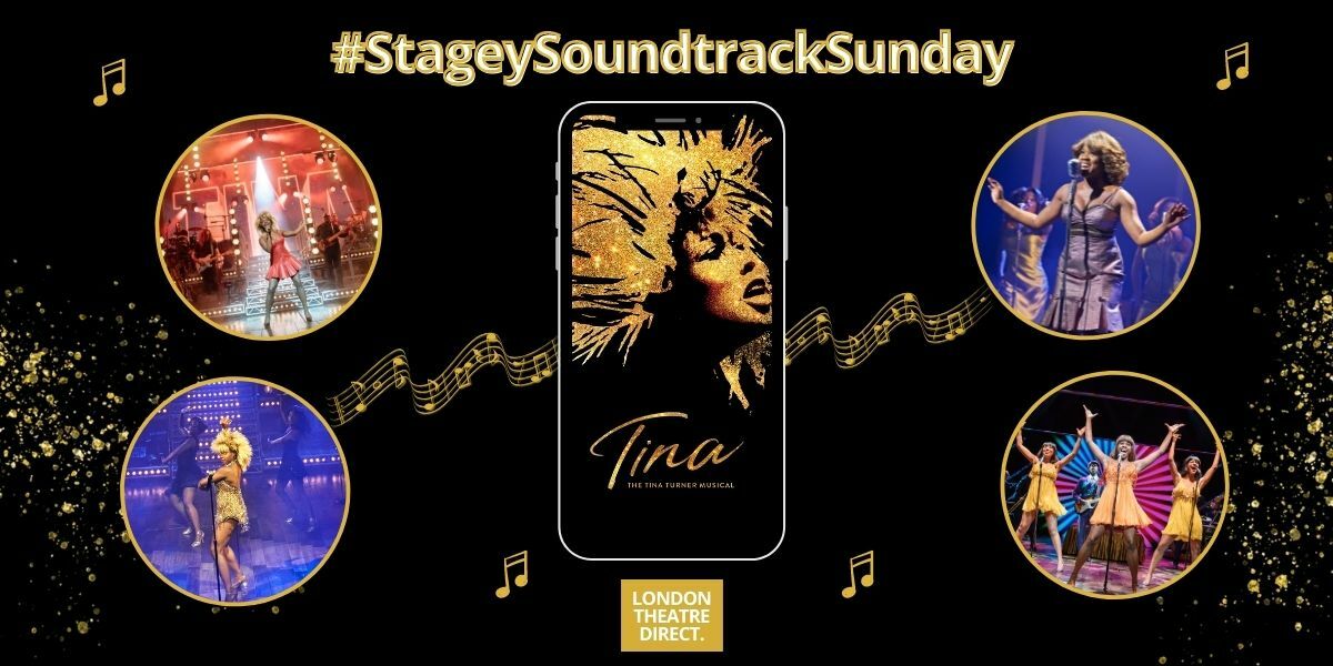 Top 5 TINA: The Tina Turner Musical Songs #StageySoundtrackSunday