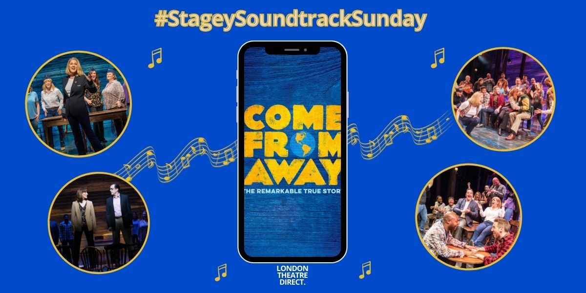 Top Come From Away songs #StageySoundtrackSunday