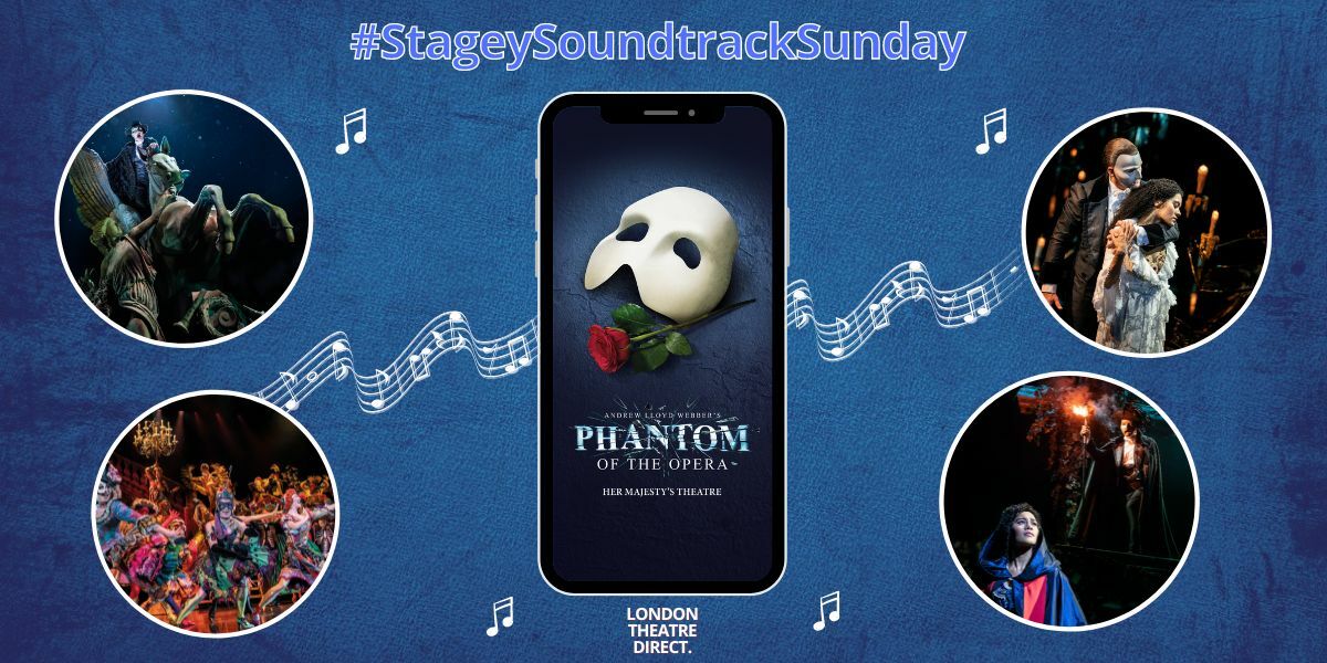 Top 5 Phantom of the Opera songs #StageySoundtrackSunday