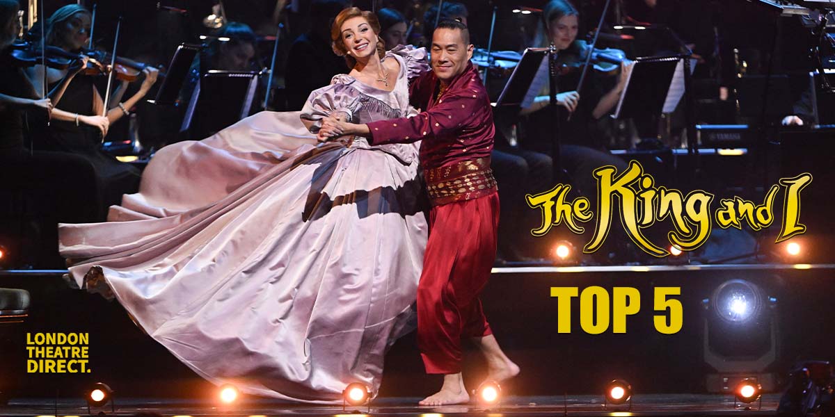 5 reasons why you should see The King and I