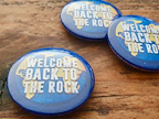 Enter our competition for a chance to win a Welcome Back to the Rock pin badge