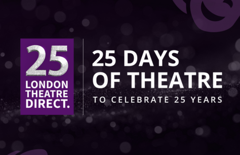 London Theatre Direct turns 25!