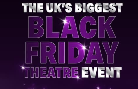 London Theatre Direct and Trafalgar Tickets Launch the UK’s Biggest Black Friday Theatre Event