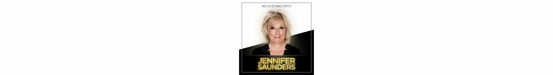 An Evening with Jennifer Saunders banner image