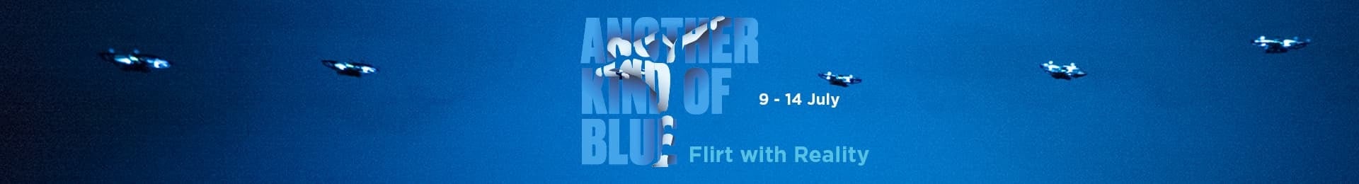 Another Kind of Blue: Flirt with Reality banner image