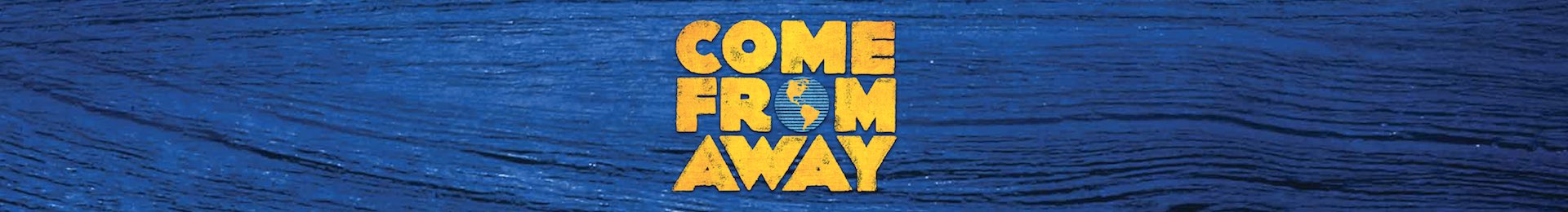 Come From Away banner image