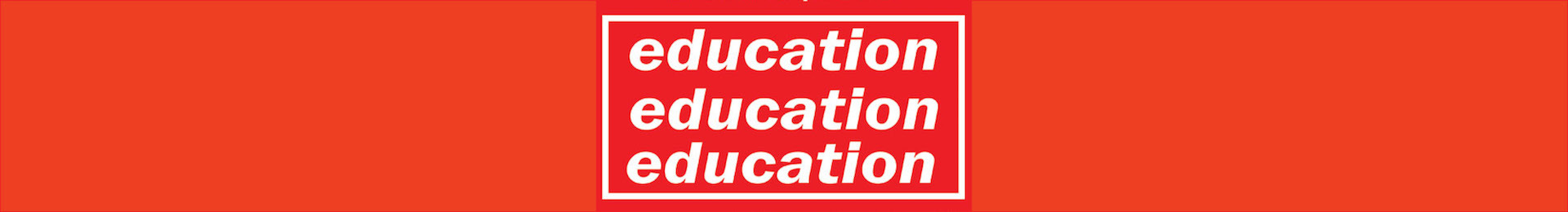 Education, Education, Education banner image