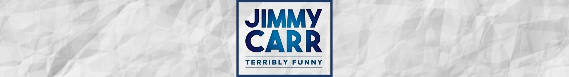 Jimmy Carr: Terribly Funny banner image