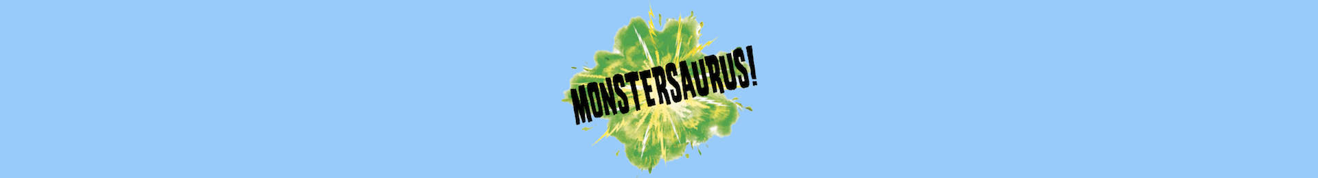 Monstersaurus banner image