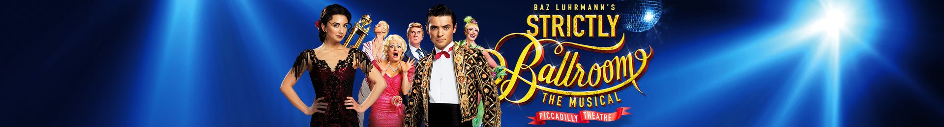 Strictly Ballroom The Musical & Dinner at Planet Hollywood banner image
