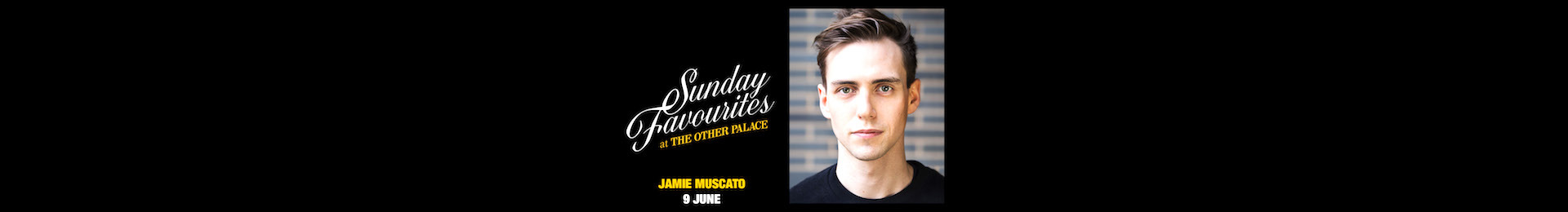 Sunday Favourites: Jamie Muscato banner image