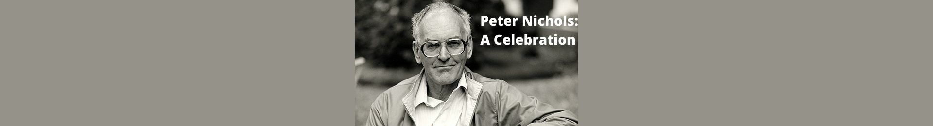 The British Library presents Peter Nichols: A Celebration banner image