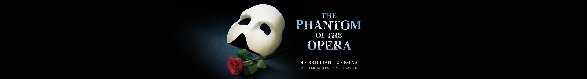 The Phantom of the Opera and Dinner at Farzi Cafe tickets at Her Majesty's Theatre