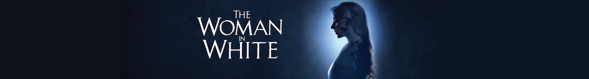 The Woman in White banner image