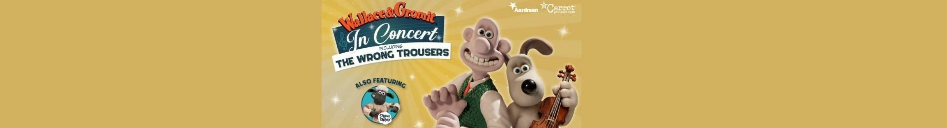 Wallace and Gromit: In Concert banner image